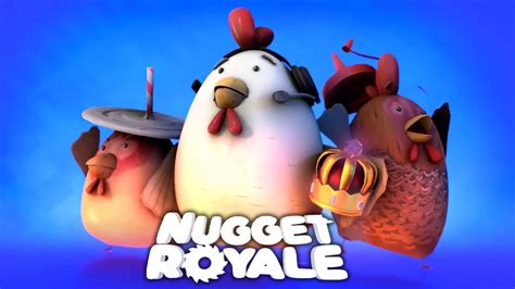 NUGGET ROYALE .
